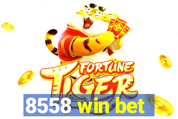 8558 win bet